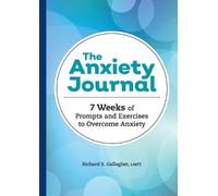 Richard S. Gallagher LMFT The Anxiety Journal (Tascabile)
