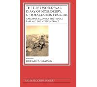 Richard S. Gray First World War Diary of Noël Drury, 6th Roya (Copertina rigida)