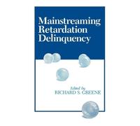 Richard S. Greene Mainstreaming Retardation Delinquency (Tascabile)