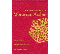 Richard S. Harrell A Basic Course in Moroccan Arabic with MP3 Files (Tascabile)