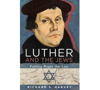 Richard S Harvey Luther and the Jews (Tascabile)