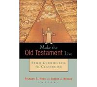 Richard S. Hess Make the Old Testament Live (Tascabile)