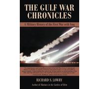Richard S Lowry The Gulf War Chronicles (Tascabile)
