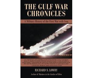Richard S Lowry The Gulf War Chronicles (Tascabile)