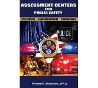 Richard S Michelson M P a Assessment Centers for Public Safety (Tascabile)