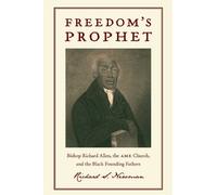Richard S. Newman Freedom's Prophet (Copertina rigida)
