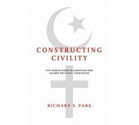 Richard S. Park Constructing Civility (Copertina rigida)