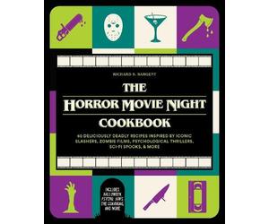 Richard S. Sargent The Horror Movie Night Cookbook (Copertina rigida)