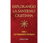 Richard S Taylor Explorando la Santidad Cristiana (Tascabile)