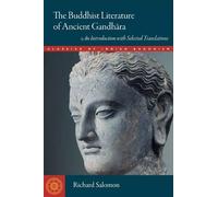 Richard Salomon The Buddhist Literature of Ancient Gandhara (Tascabile)