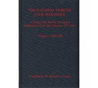 Richard Sauers The National Tribune Civil War Index, Volume 2 (Copertina rigida)