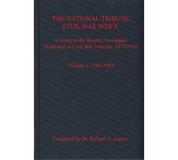 Richard Sauers The National Tribune Civil War Index, Volume 2 (Copertina rigida)