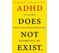 Richard Saul ADHD Does Not Exist (Tascabile)