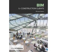Richard Saxon BIM for Construction Clients (Tascabile)