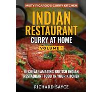 Richard Sayce INDIAN RESTAURANT CURRY AT HOME VOLUME 1 (Tascabile)