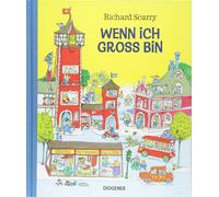 Richard Scarry Jenny Merling Wenn ich groß bin (Kinderbücher) (Copertina rigida)