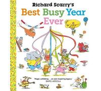 Richard Scarry Richard Scarry's Best Busy Year Ever (Tascabile)