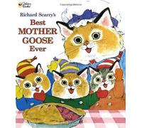 Richard Scarry Richard Scarry's Best Mother Goose Ever (Copertina rigida)