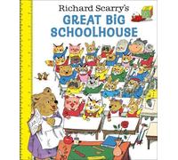 Richard Scarry Richard Scarry's Great Big Schoolhouse (Copertina rigida)