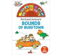 Richard Scarry Richard Scarry's Sounds of Busytown (Libro di cartone)