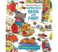 Richard Scarry Richard Scarry's Super Silly Seek and Find (Libro di cartone)