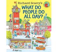 Richard Scarry Richard Scarry's What Do People Do All Day? (Copertina rigida)