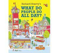 Richard Scarry What Do People Do All Day? (Tascabile)