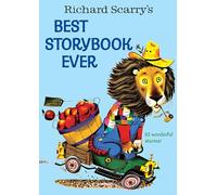Richard Scarry's Best Storybook Ever