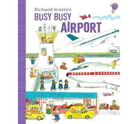 Richard Scarry's Busy Busy Airport