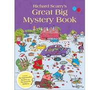 Richard Scarry's Great Big Mystery Book: A Fun Children's Picture Storybook Filled with Classic Illustrated Adventures