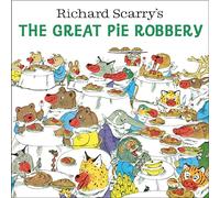Richard Scarry's The Great Pie Robbery