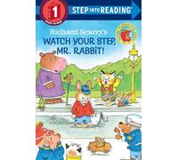 Richard Scarry – Watch Your Step, Mr. Rabbit!