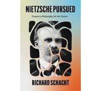 Richard Schacht Nietzsche Pursued (Copertina rigida)