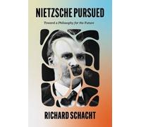 Richard Schacht Nietzsche Pursued (Copertina rigida)