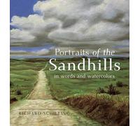 Richard Schilling Portraits of the Sandhills (Copertina rigida)