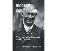Richard Schirrmann: The man who invented youth hostels
