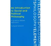 Richard Schmitt An Introduction to Social and Political Philosophy (Tascabile)