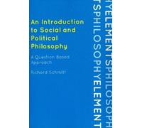 Richard Schmitt An Introduction to Social and Political Philosophy (Tascabile)