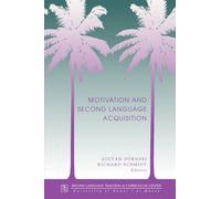 Richard Schmitt Motivation and Second Language Acquisition (Tascabile)