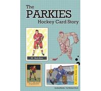 Richard Scott The Parkies Hockey Card Story (b/w) (Tascabile)