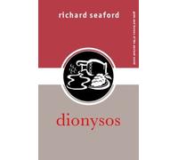 Richard Seaford Dionysos (Tascabile) Gods and Heroes of the Ancient World