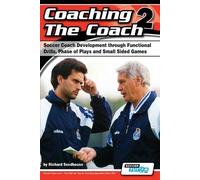Richard Seedhou Coaching the Coach 2 - Soccer Coach Development Thro (Tascabile)
