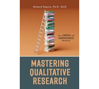 Richard Segovia Mastering Qualitative Research (Tascabile)