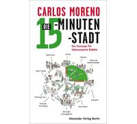 Richard Sennett Bettina Seifried Ca Die 15-Minuten-Stadt: Ein Konze (Tascabile)