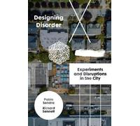 R. Sennett, P. Sendra – Designing Disorder – Esperimenti e disruzioni in città – Copertina rigida