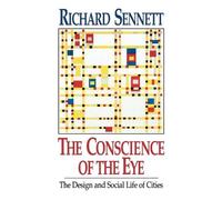 Richard Sennett The Conscience of the Eye (Tascabile)