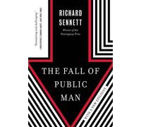 Richard Sennett The Fall of Public Man (Tascabile)