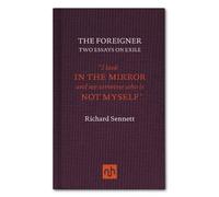 Richard Sennett The Foreigner (Copertina rigida)