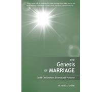 Richard Shenk The Genesis of Marriage: A Drama Displaying the Nature (Tascabile)