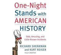 Richard Shenkman Kurt Reiger One-Night Stands with American History (Tascabile)